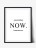 Tablou Art Print - Now