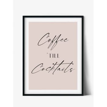 TTablou Art Print | Coffee till Cocktails